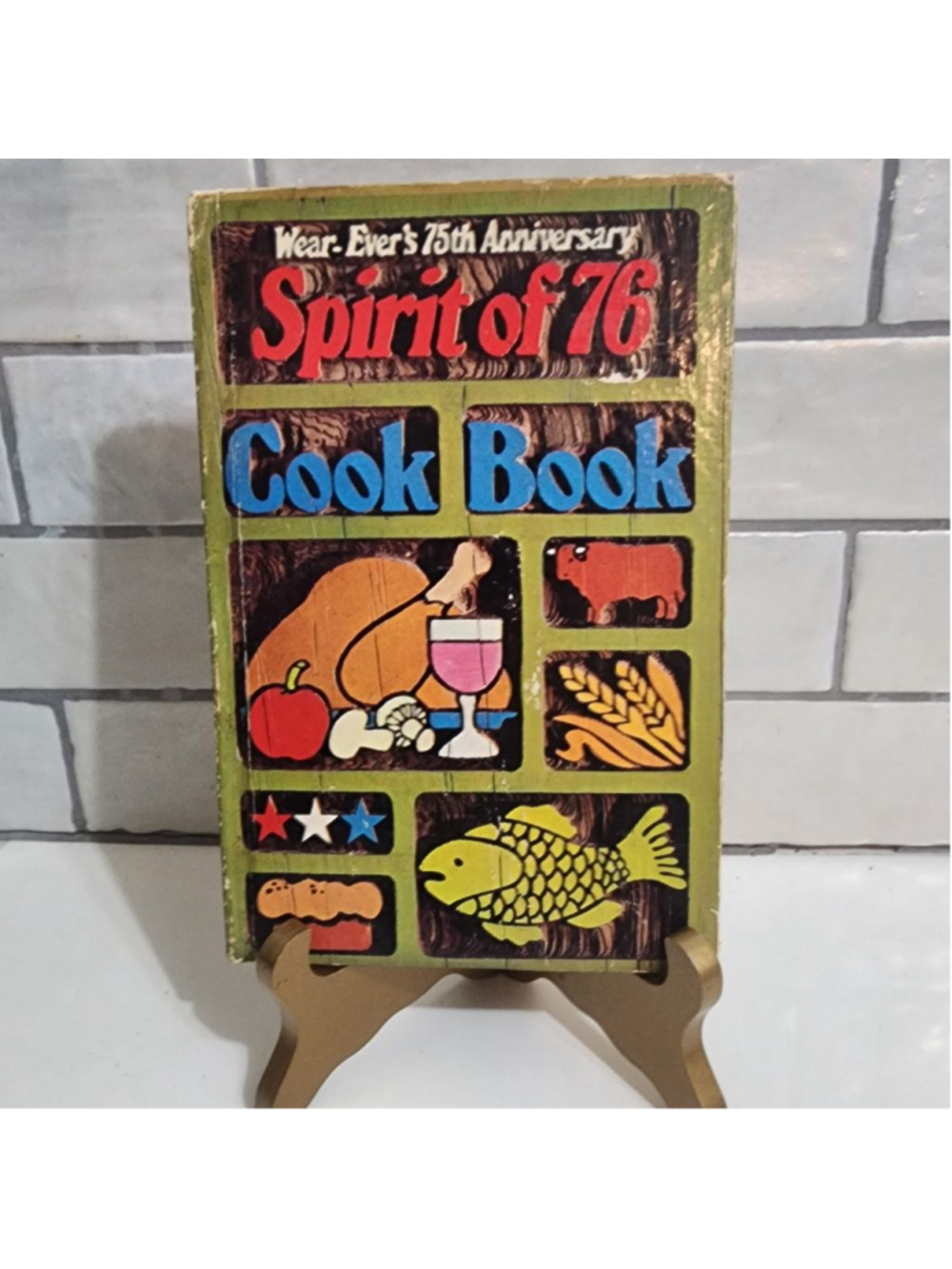 Spirit of 76 Wear Ever Cook Book, 75th Anniversary